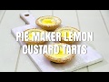 How to make lemon custard tarts in a pie maker  australias best recipes