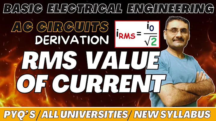 Root Mean Square (RMS) Value of Alternating Current & Voltage | BEE | BTech | BSc | Class 12 Physics