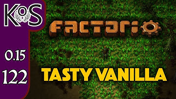 Factorio 0.15 Tasty Vanilla Ep 122: PLASTIC PARADISE - Expensive Recipes, Let
