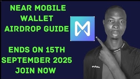 NEAR PROTOCOL MOBILE WALLET AIRDROP (EXCLUSIVE GUIDE 🔥)