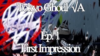 Tokyo Ghoul √A Episode 1 東京喰種√A Anime Review - Season 2 Root A - Ayato vs Kaneki Cut Short & Twist!?