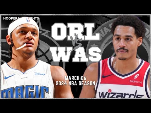Orlando Magic vs Washington Wizards Full Game Highlights | Mar 6 | 2024 NBA Season