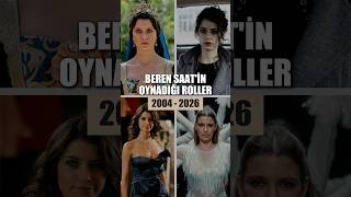Beren Saat’in Oynadığı Karakterler, Fimler ve Diziler!