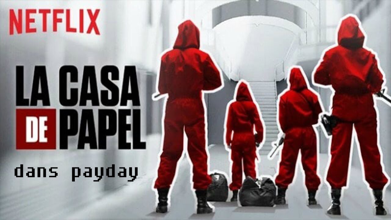 La Casa De Papel Payday 2
