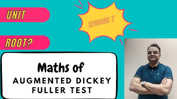 Ep 7 | What is unit root in time series? | Mathematics of Augmented Dickey Fuller