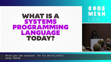 Gargi Sharma - Write your own container, for fun and no profit! | Code Mesh LDN 19