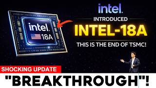 Intel's New 18A Chip Just Changed the Semiconductor Race