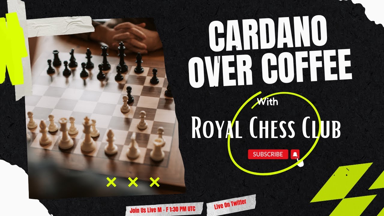 Cardano Gaming W/ Royal Chess Club