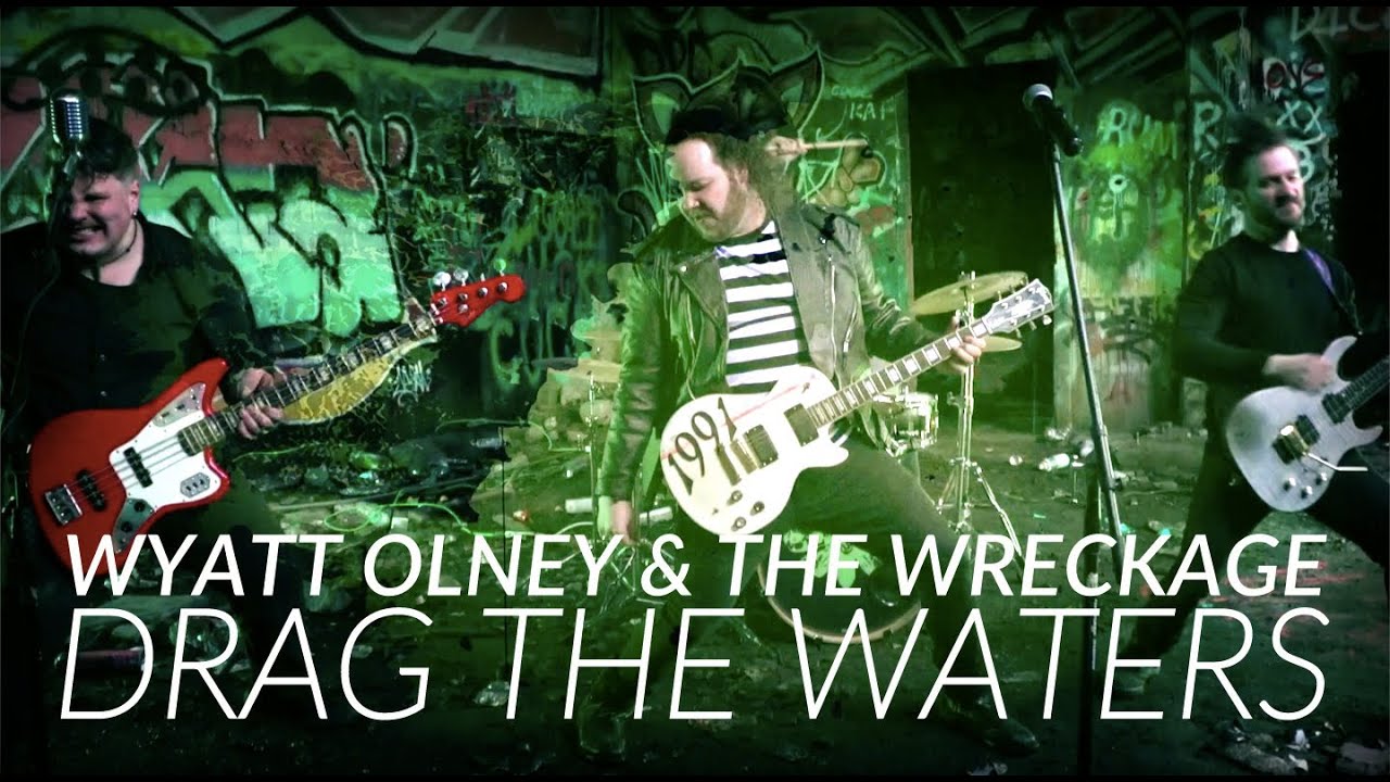 Wyatt Olney & The Wreckage - "Drag The Waters" OFFICIAL MUSIC VIDEO