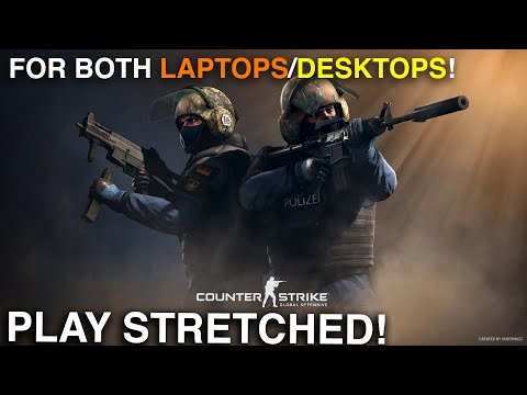 How To Play Stretched Resolution (4:3) in CSGO! Working on both Laptops and Desktops!