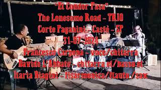 EL CONDOR PASA - LIVE - 2024 - The Lonesome Road TRIO