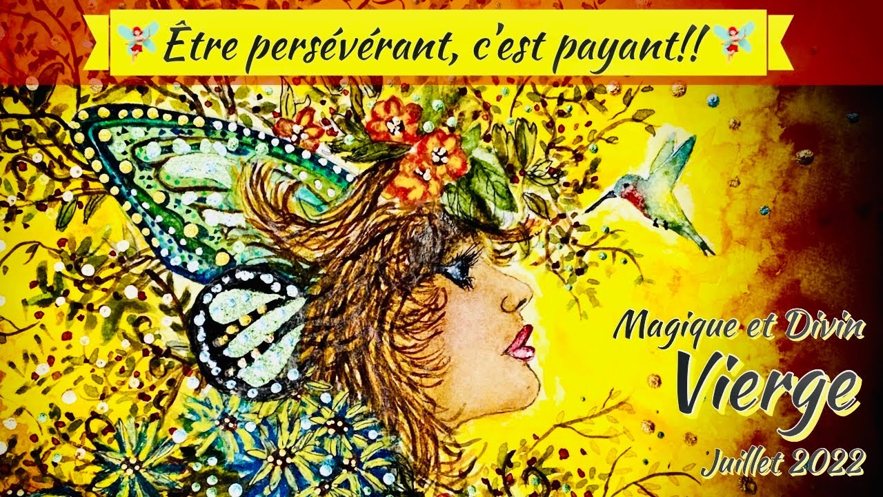 Horoscope Vierge Juillet 2022