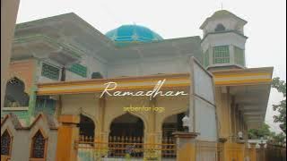 Story wa || Ramadhan sebentar lagi || story