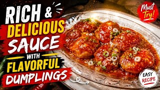 Soft & Juicy Dumplings Coated in a Mouthwatering Sauce | Easy Recipe Everyone Will Love screenshot 1