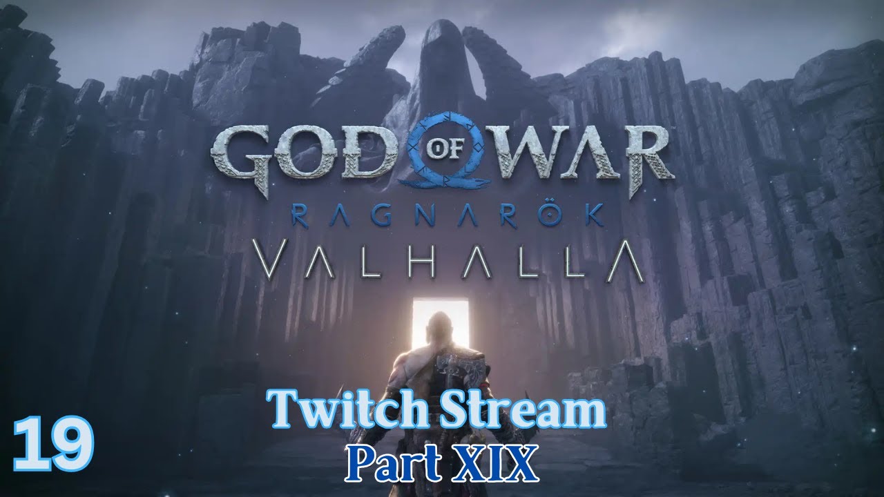Overcoming Valhalla || God of War Ragnarok Twitch Livestream Part 19