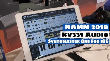 NAMM 2018: SynthMaster One Synthesizer For iOS - First Look & Patch From Scratch