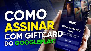 Como ASSINAR o MAX com GIFTCARD do GOOGLEPLAY!