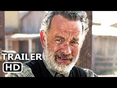 NEWS OF THE WORLD Trailer (2020) Tom Hanks, Western Movie