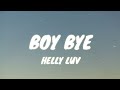 Helly Luv - Boy Bye (Lyrics)