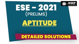 ESE 2021 - Prelims | Detailed Solutions of Aptitude | ACE Engineering Academy | DeepLearn