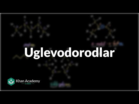 Uglevodorodlar | Uglerodning xususiyatlari | Biologiya | Khan Academy Oʻzbek