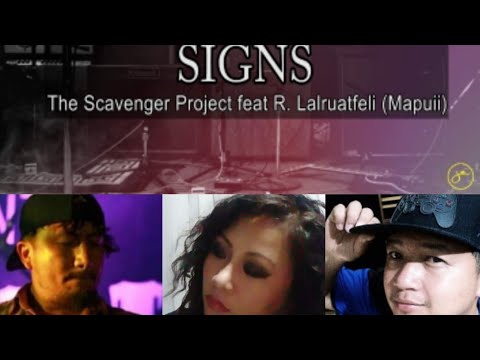 The Scavenger Project feat R Lalruatfeli Mapuii   SIGNS lyrics video