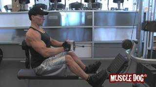 MuscleDog.com Presents: Seated Cable Row Close Grip