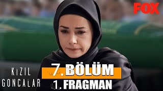 Kızıl Goncalar 7. Bölüm Fragmanı