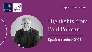 Highlights from Paul Polman's Distinguished Speaker Seminar during MBA Launch 2025