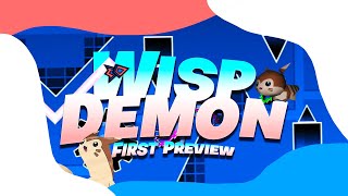 Wisp Demon (Upcoming Extreme) | First Preview