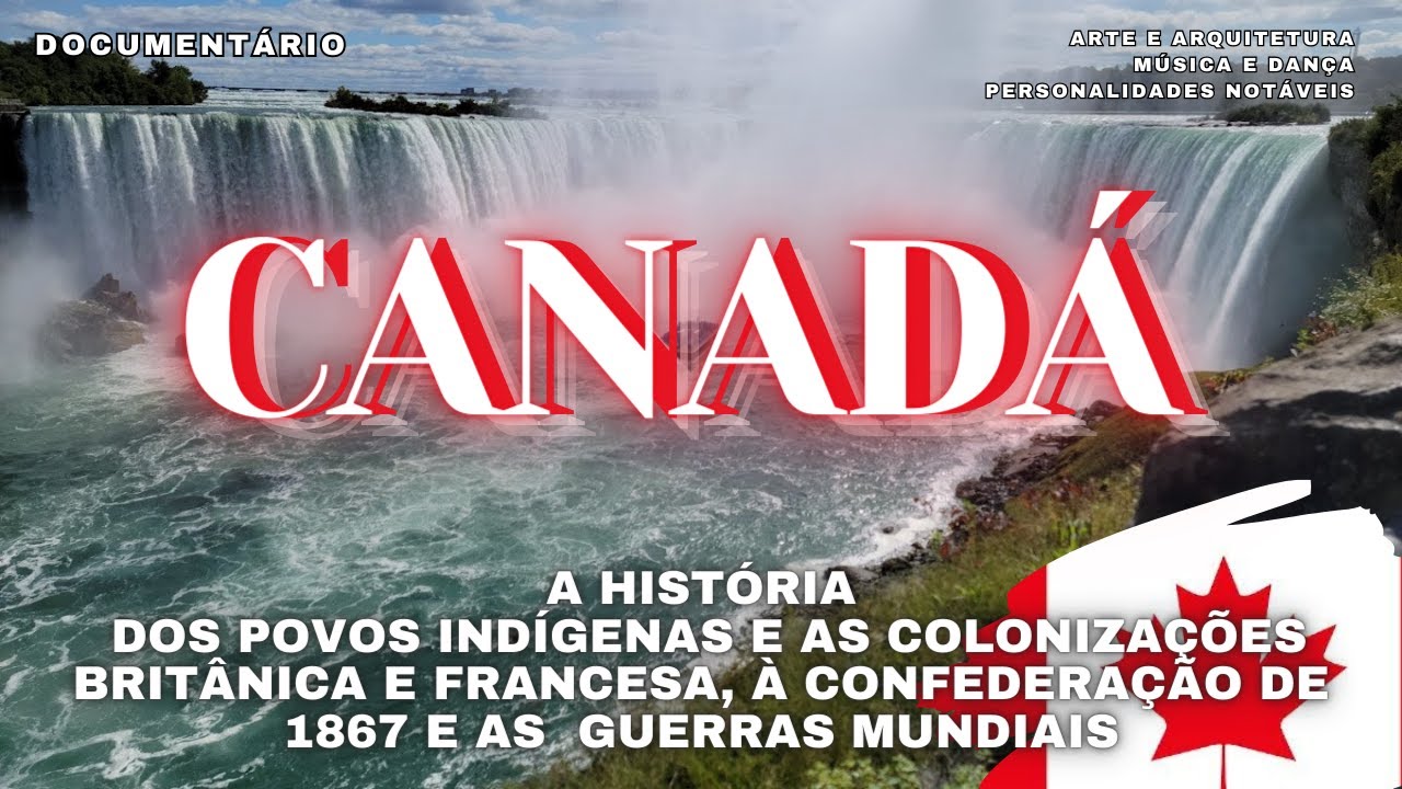 #35 🇨🇦 🌏 CANADÁ - Povos Indígenas, Colonização Britânica e Francesa ...