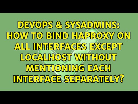 How to bind haproxy on all interfaces except localhost without mentioning each interface...