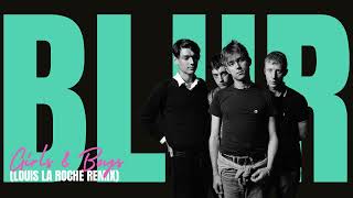 Blur  Girls U0026 Boys louis La Roche Remix