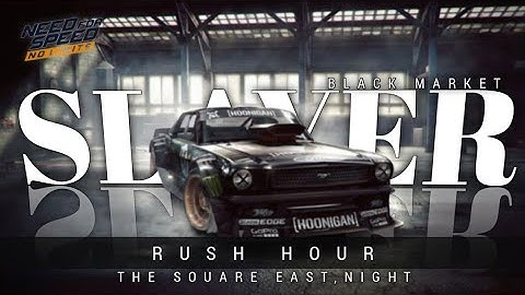 Rush hour the source east,night | black market | #slayer | Nfs no limits | New gameplay video