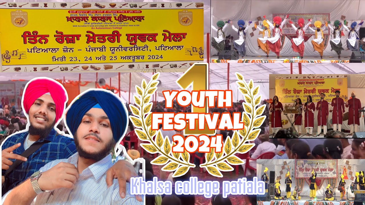 YOUTH FESTIVAL 2024 | KHALSA COLLAGE PATIALA | PATIALA ZONE