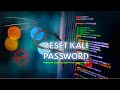 How to Reset Kali Linux Password (Forgot Password Fix – Step-by-Step Guide)
