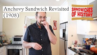 Anchovy Sandwich Revisited 1908 On Sandwiches Of History