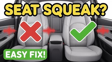 Why Does My Car Seat Squeak? Quick & Easy Fix!