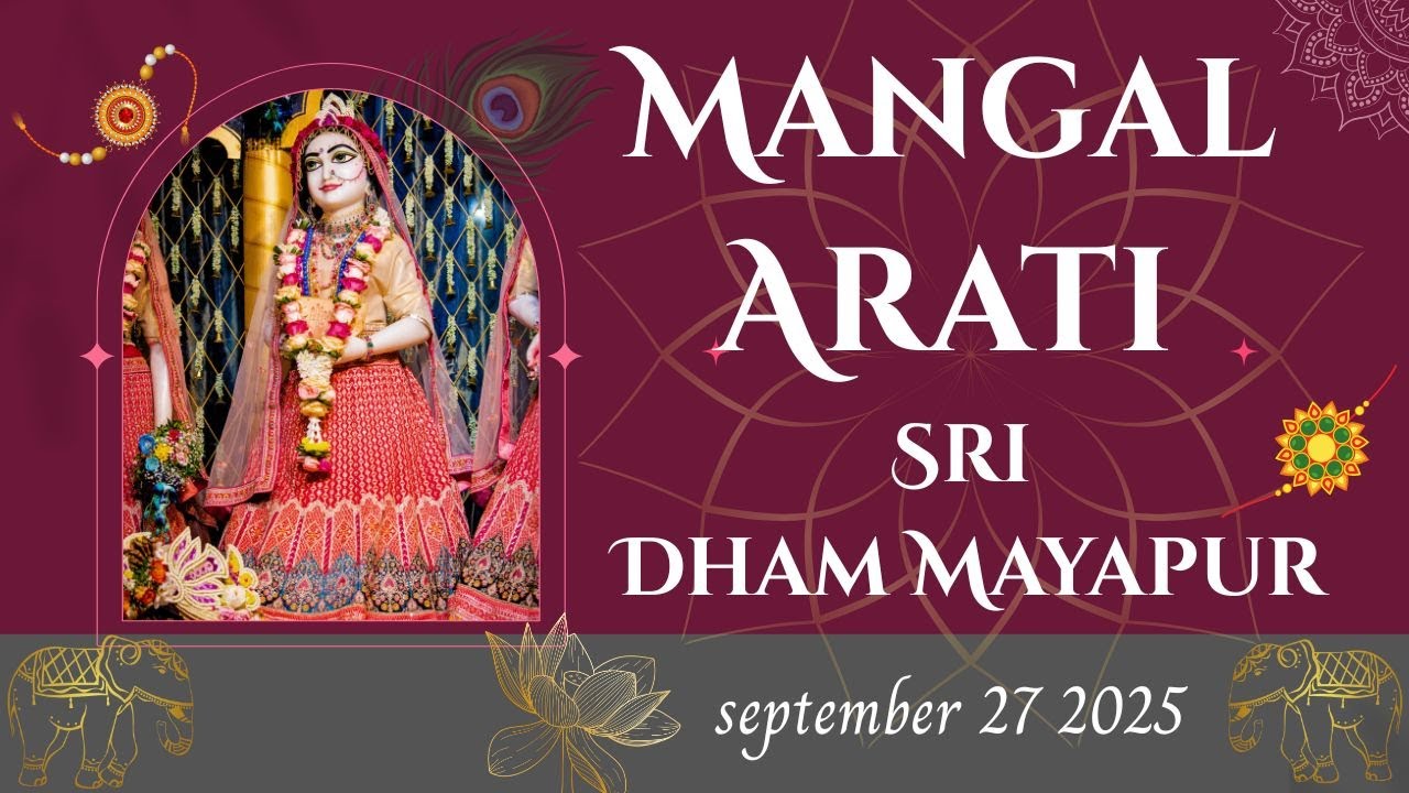 Mangal Arati Sri Dham Mayapur II September 27, 2025