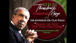 Clay Evans Fellowship Church Christmas December 23 2022 Fellowshipchicago - Youtube