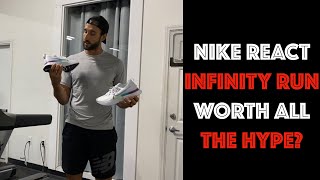 NIKE REACT INFINITY RUN | Testing Out React Foam | Don't Get Them Until You See This!
