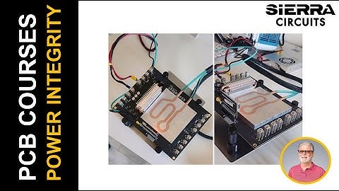 Power Integrity Challenges and Solutions by Steve Sandler | Sierra Circuits