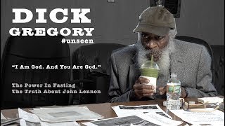 Dick Gregory - I Am God. You Are God. | Power in Fasting / John Lennon