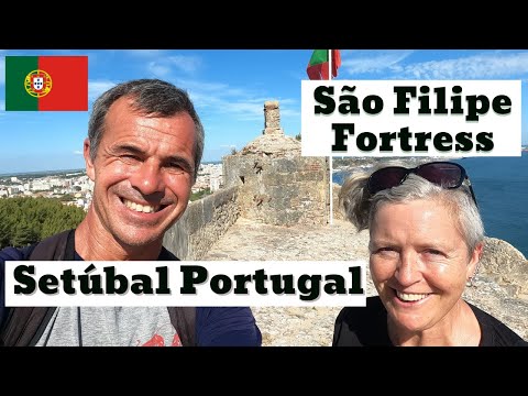 SETÚBAL PORTUGAL | Places to Visit | Forte de São Filipe & Casa da Baía