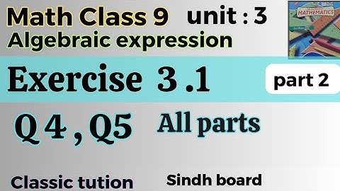 Exercise 3.1 , Q4, Q5 all questions solution math class 9 ,2023 edition Sindh board/ Karachi board