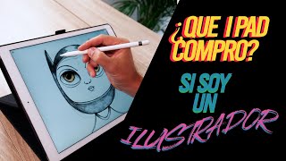 ¿QUE IPAD COMPRAR SI ERES ILUSTRADOR LA MEJOR OPCION