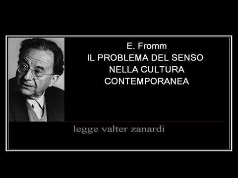 IL PROBLEMA DEL SENSO NELLA CULTURA CONTEMPORANEA - di E.  Fromm