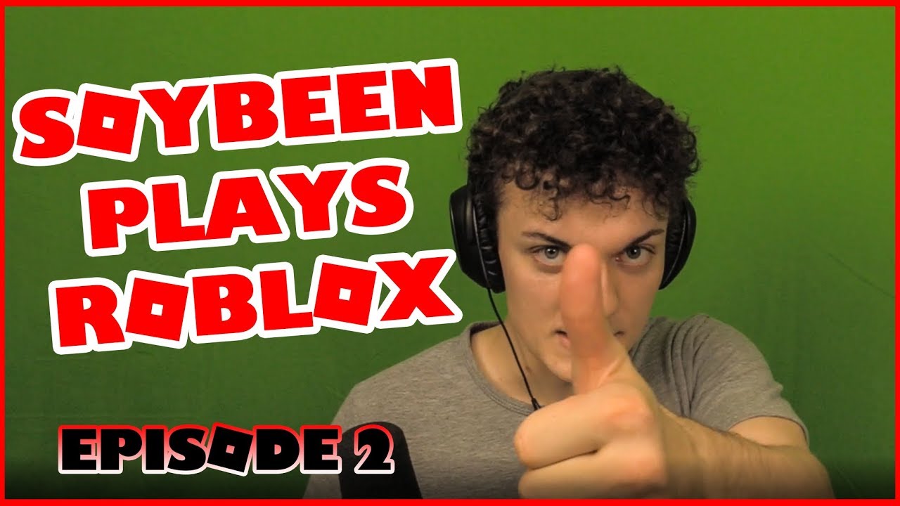 Soybeen Plays Roblox Episode 2 Youtube - for soybeen roblox