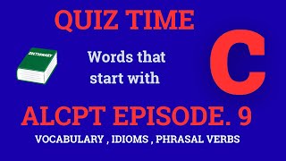 ALCPT English Quiz – Letter C | Episode 9 | 20 Most Common English Words You Must Know!