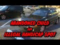 Abandoned Child in Car from Illegal Handicap Parker